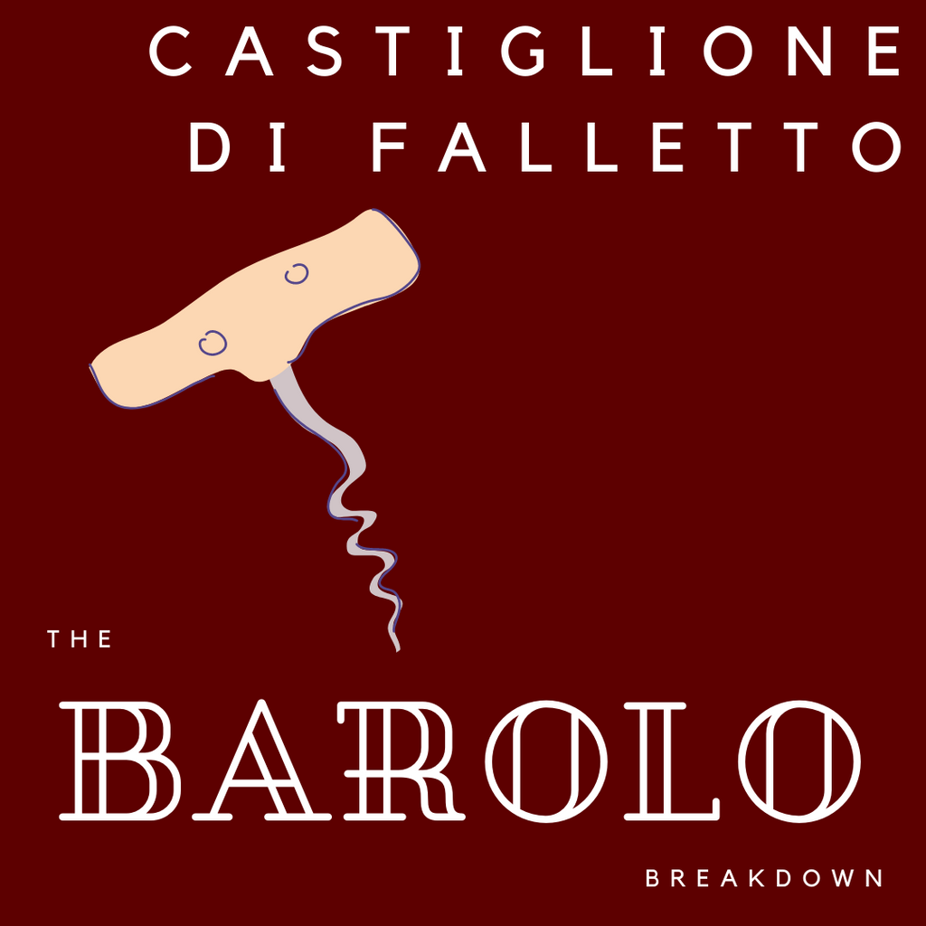 Barolo Breakdown Part 4: Castigione di Falletto