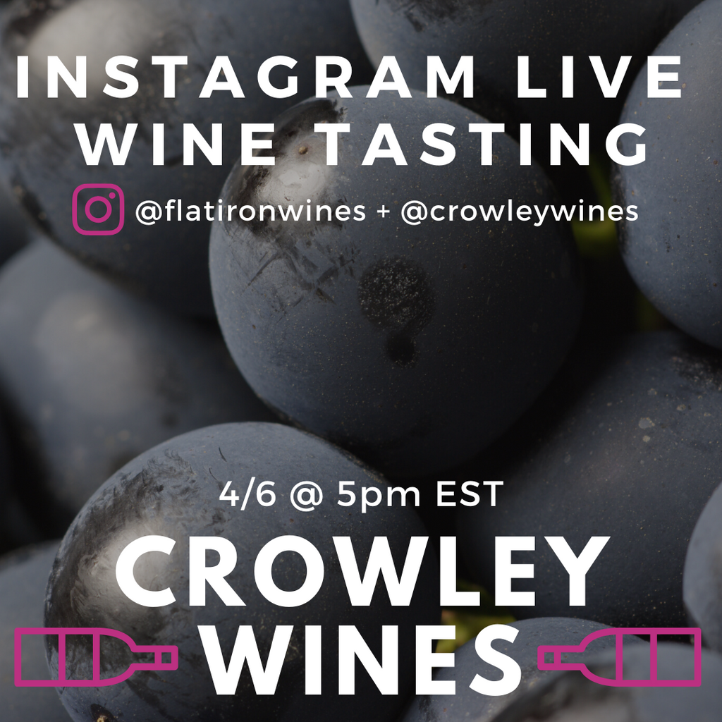 Virtual Wine Tasting: Crowley Wines!